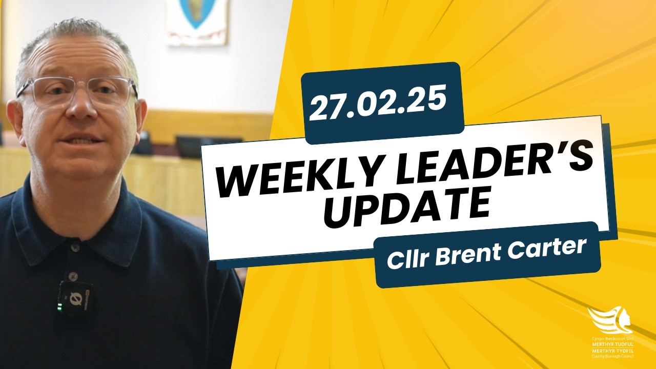 Weekly Leader Update from Cllr Brent Carter 27.02.2025