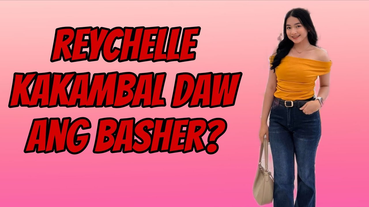 BASHER MAY DALANG SWERTE KAY LANGGA REYCHELLE