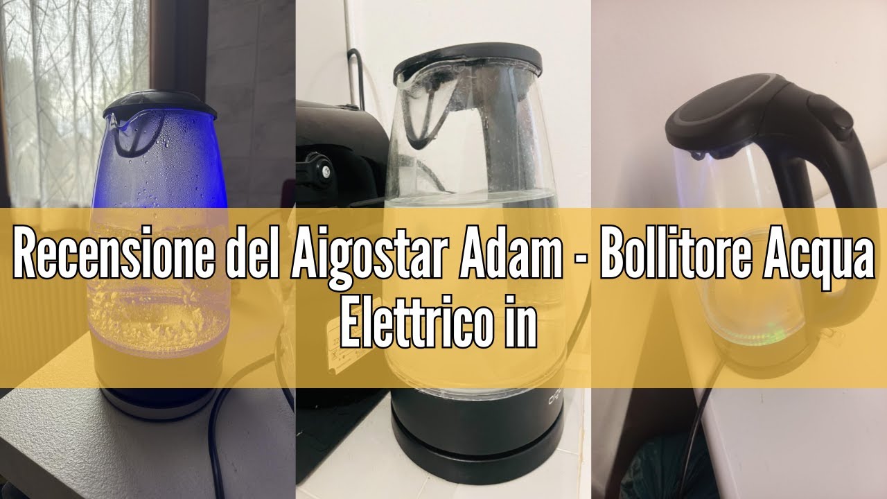 Recensione del Aigostar Adam - Bollitore Acqua Elettrico in Vetro Borosilicato con LED, 1,7 litri, 2