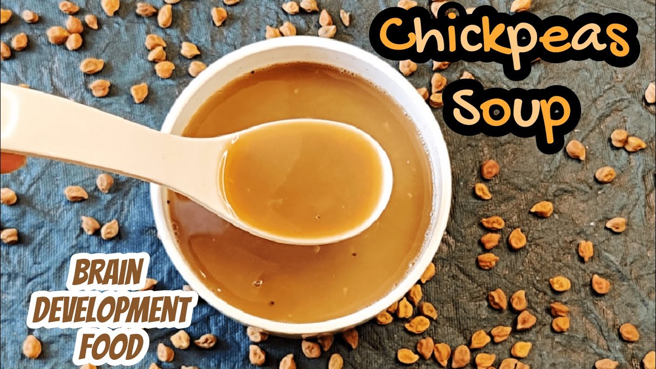 Chickpeas Soup for babies/ 8+ Months Baby Food/ Soup Recipes for babies/Chickpeas Recipes for Babies