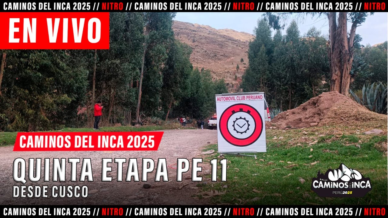 🔴LIVE | ETAPA 5 | CAMINOS DEL INCA 2025 | PE 11 | CUSCO