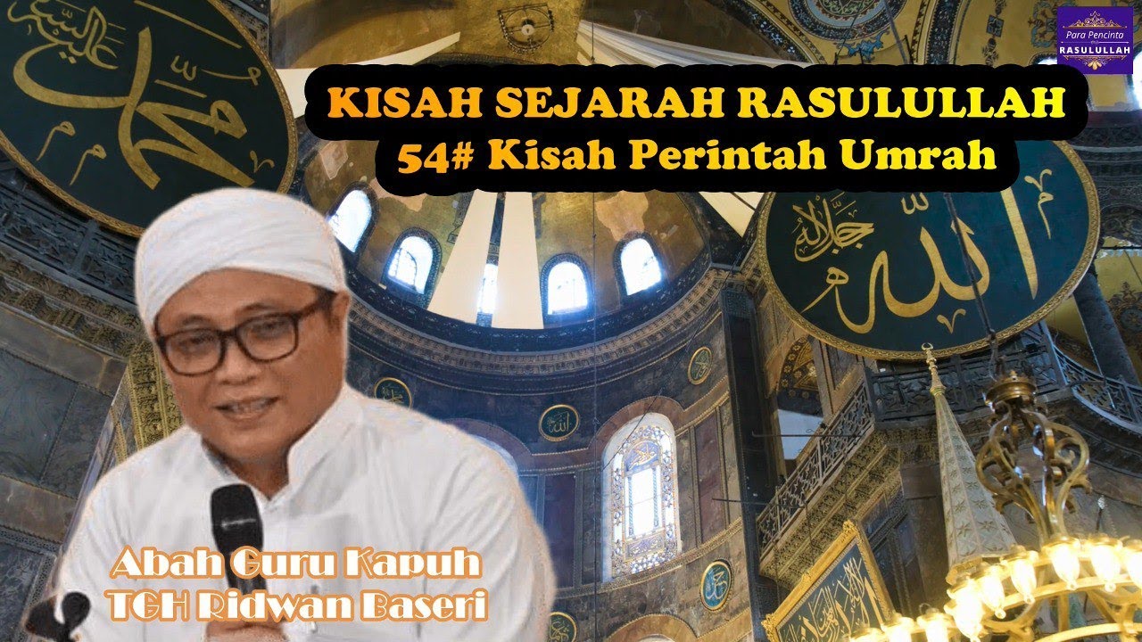 Guru Kapuh (KH Ridwan Baseri)  - #54 Kisah Perintah Umrah (Sejarah Rasulullah)