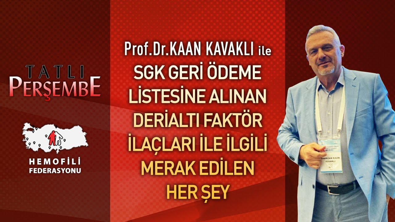 DERİALTI FAKTÖR İLAÇLARI İLE İLGİLİ HER ŞEY - Prof.Dr.Kaan Kavaklı
