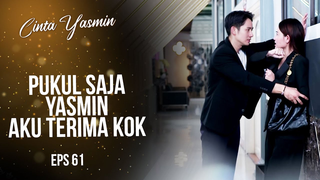 Lucunya! Romeo Paksa Yasmin Agar Tak Marah Lagi | CINTA YASMIN | EPS.61 (7/7)