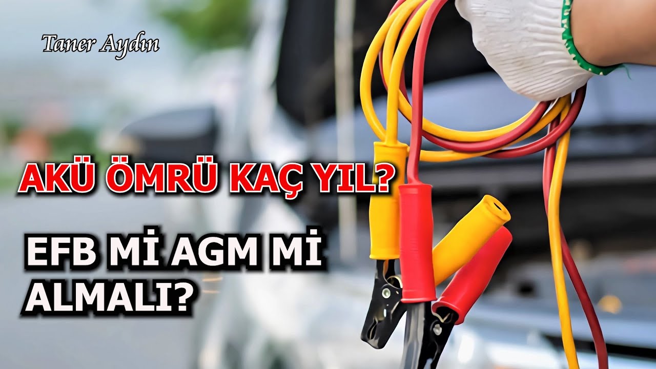 EFB VE AGM AK&Uuml; FARKI NEDİR? AK&Uuml; &Ouml;MR&Uuml; KA&Ccedil; YILDIR? AK&Uuml; NE KADAR S&Uuml;REDE BOŞALIR? B&Ouml;L-5