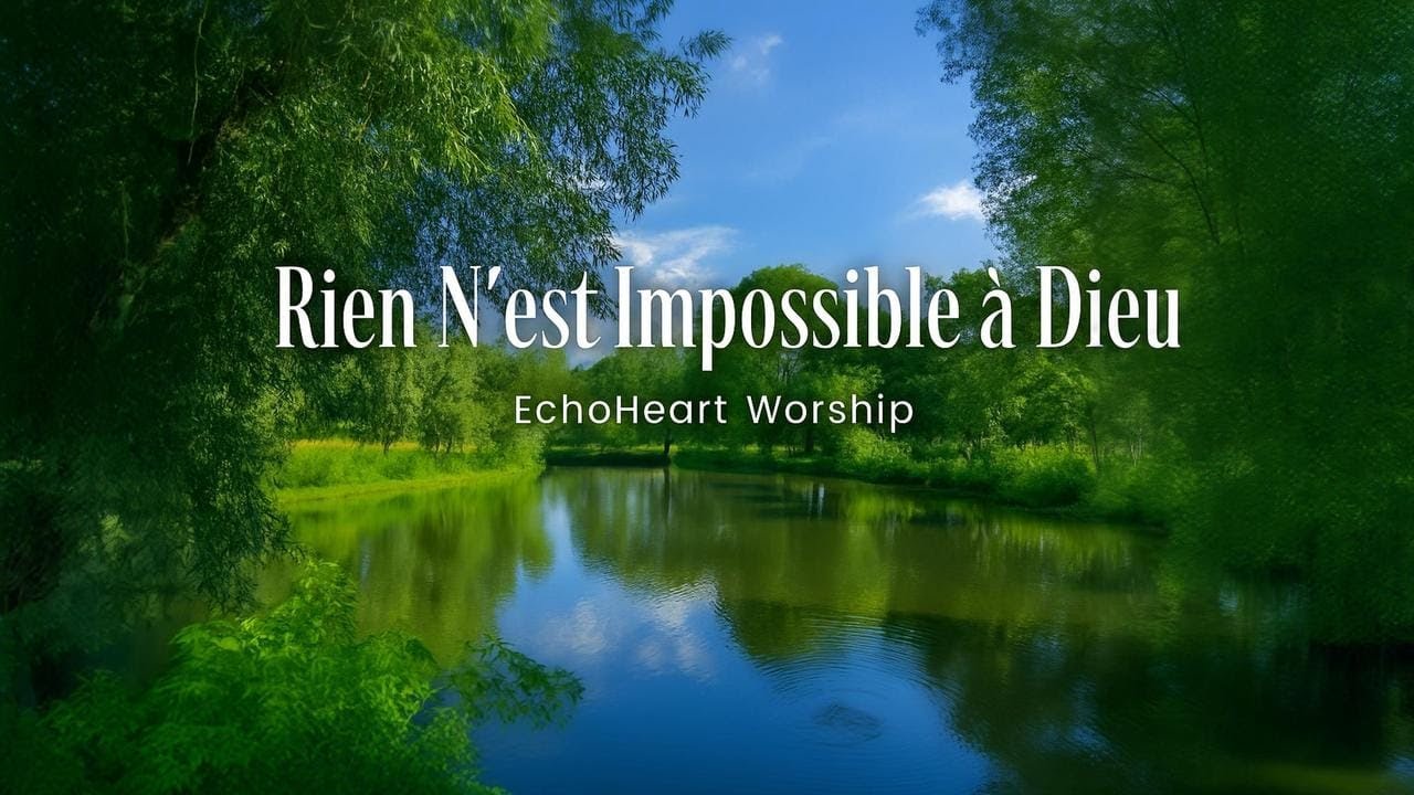 Rien N'est Impossible à Dieu