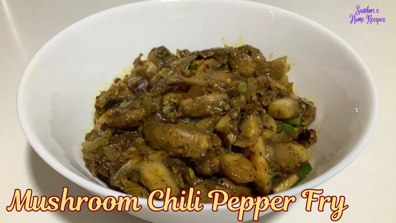 Mushroom Chili Pepper Fry | Mushroom Masala | Chapati Side Dish |