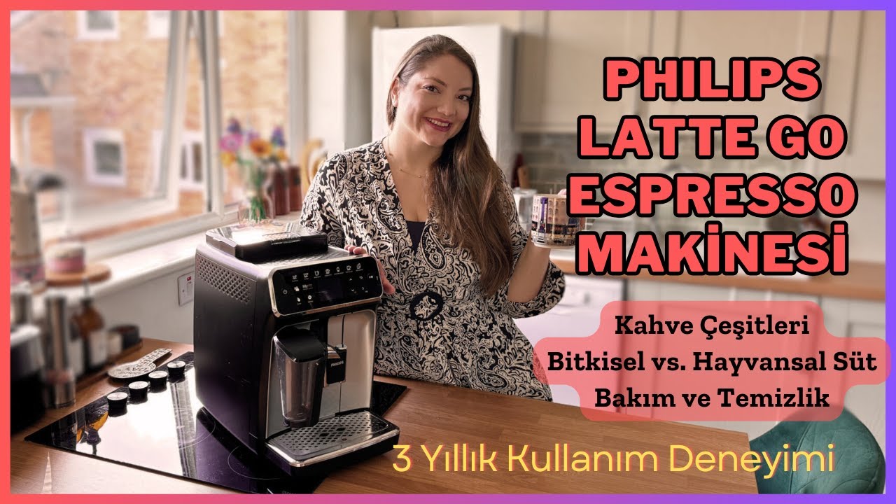 Philips Latte Go 4300 Espresso Makinesi İnceleme | Bitkisel Süt Kullanımı | Kronik Sorunlar
