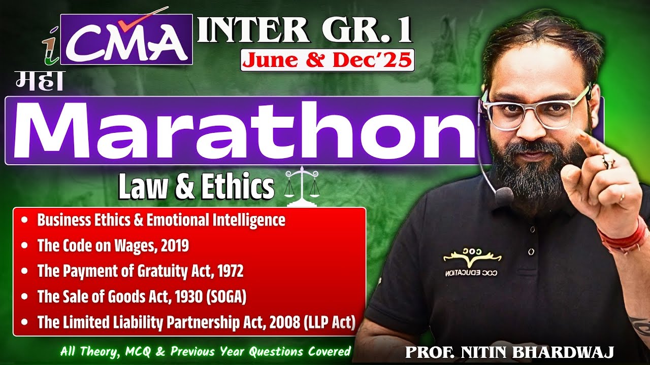 CMA Inter Business Law & Ethics Marathon | June'25 & Dec'25 | By Prof. Nitin Bhardwaj  