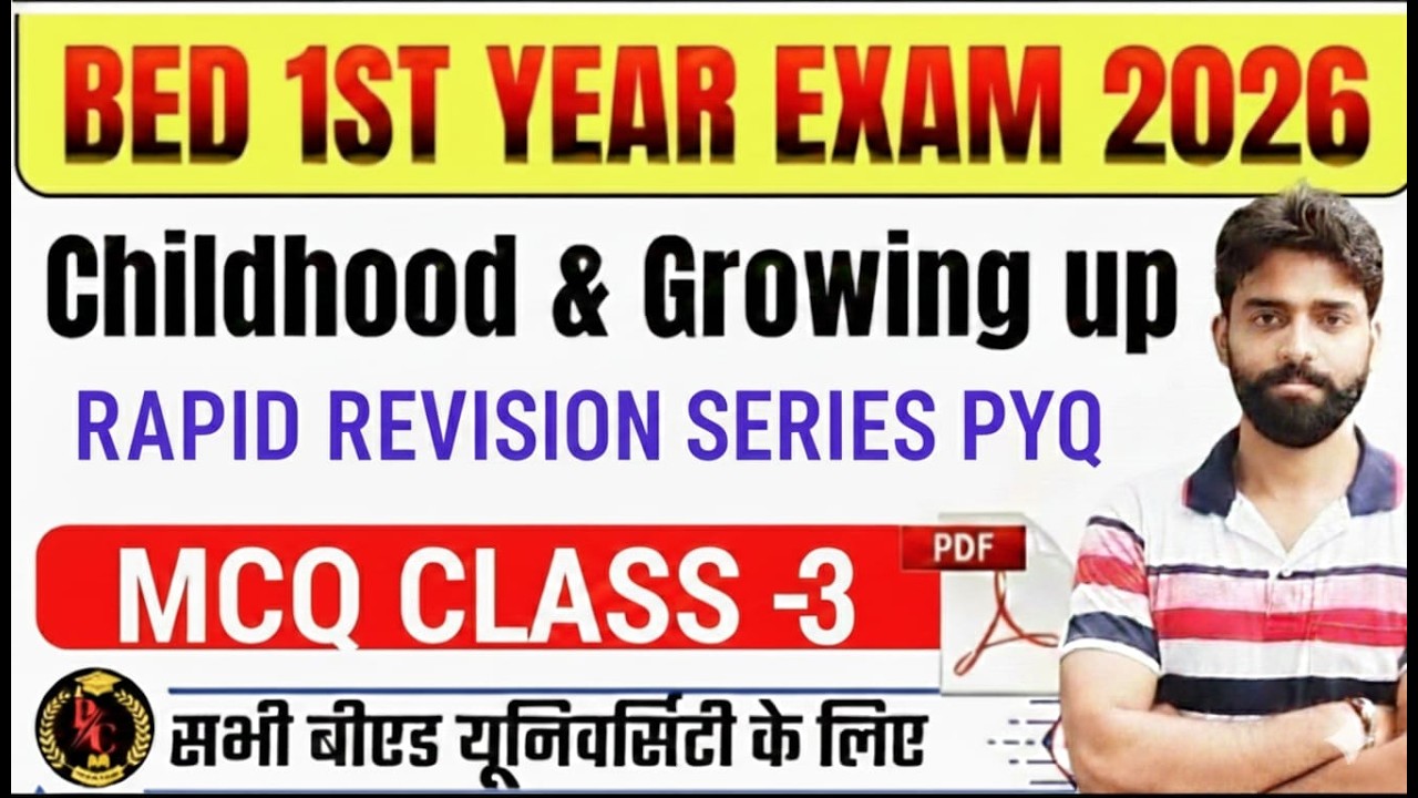 Childhood and Growing Up || Growth & Development | B.ed Exam 2026