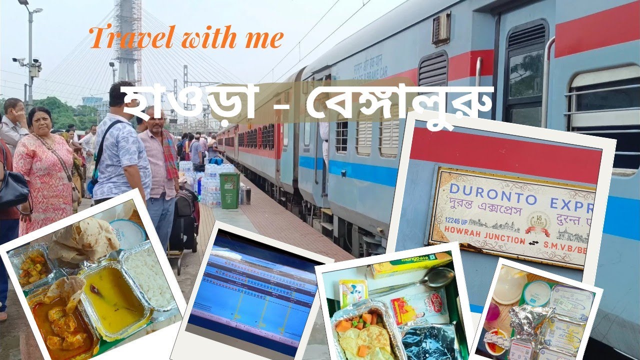 কলকাতা থেকে ব্যাঙ্গালোের 12245 দুরন্ত এক্সপ্রেস ৩০ ঘণ্টা যাত্রা || Travel Guide || Duranto express 
