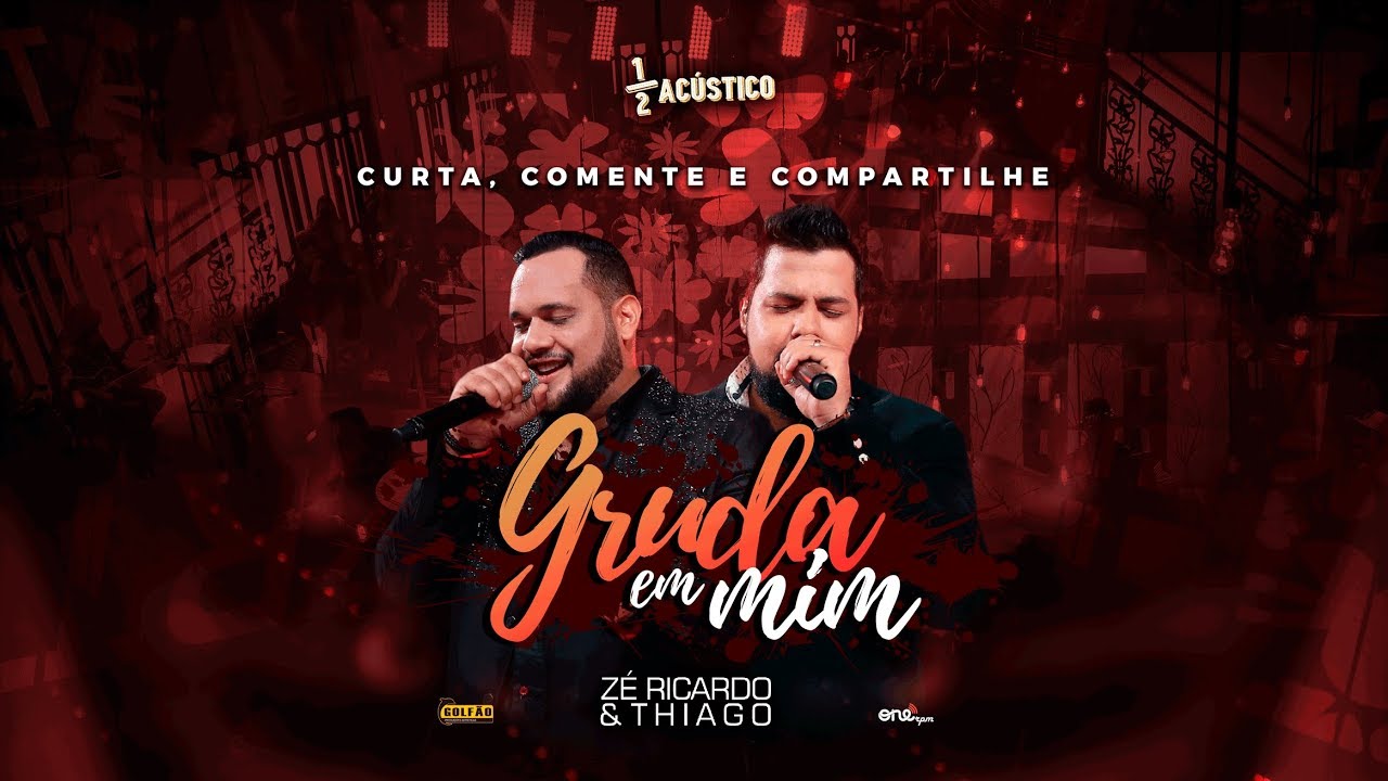 Zé Ricardo e Thiago - Gruda em Mim I DVD #MeioAcústico