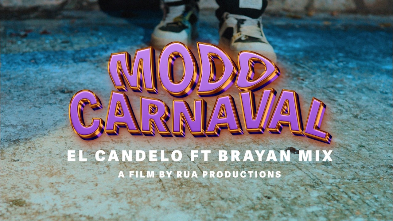 MODO CARNAVAL | EL CANDELO FT BRAYAN MIX | VIDEO OFICIAL