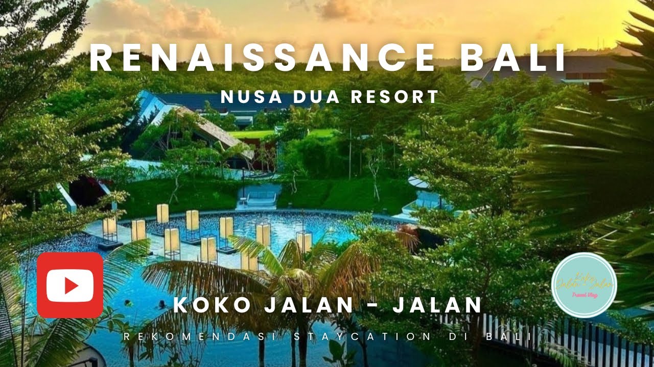 RENAISSANCE BALI NUSA DUA RESORT | REKOMENDASI STAYCATION DI BALI ‼️‼️‼️
