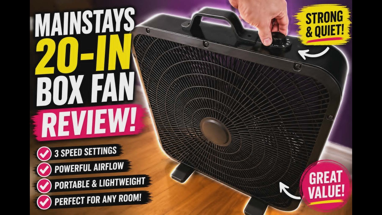 REVIEWING A MAINSTAYS 20-IN BOX FAN