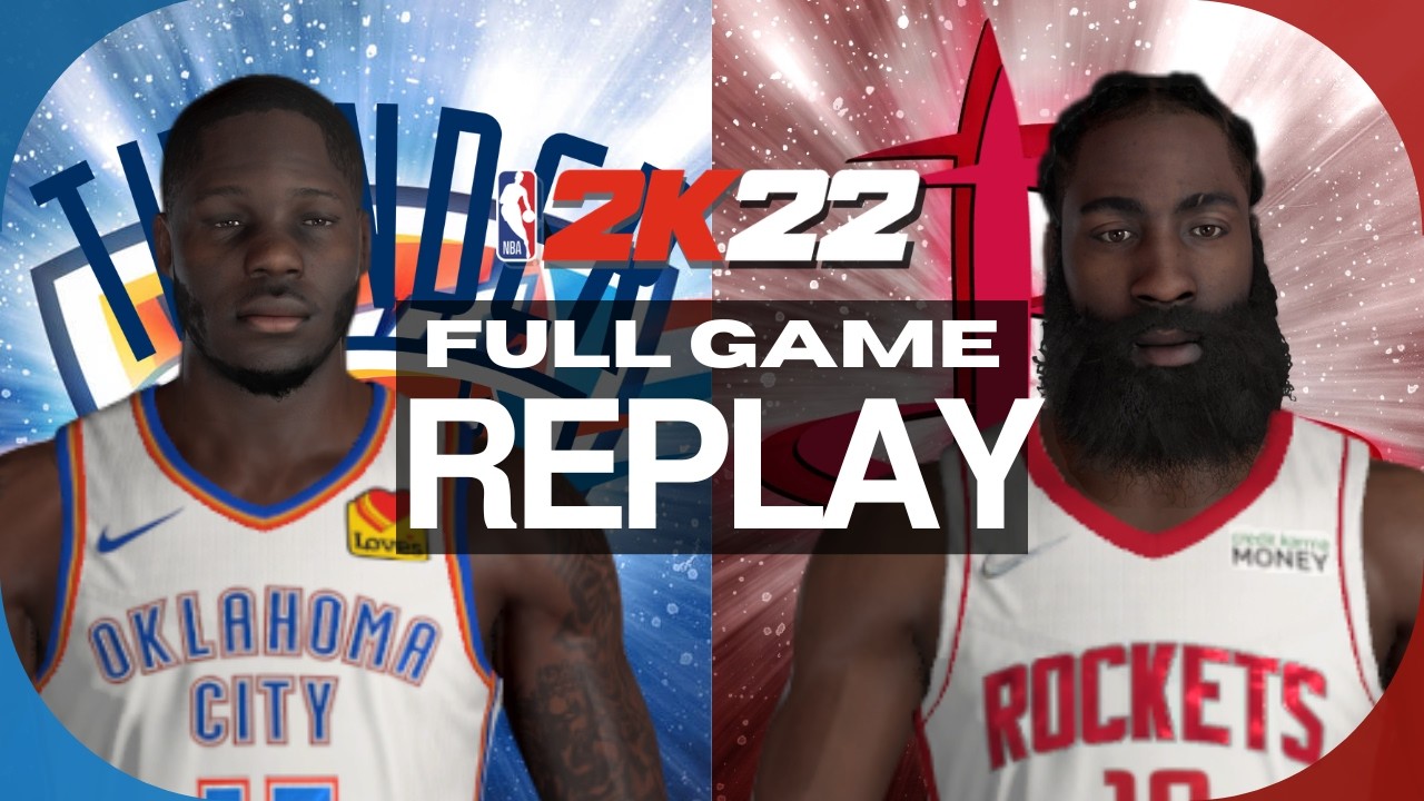 THUNDER at ROCKETS | FULL GAME REPLAY | January 11, 2020 [NBA 2K22]