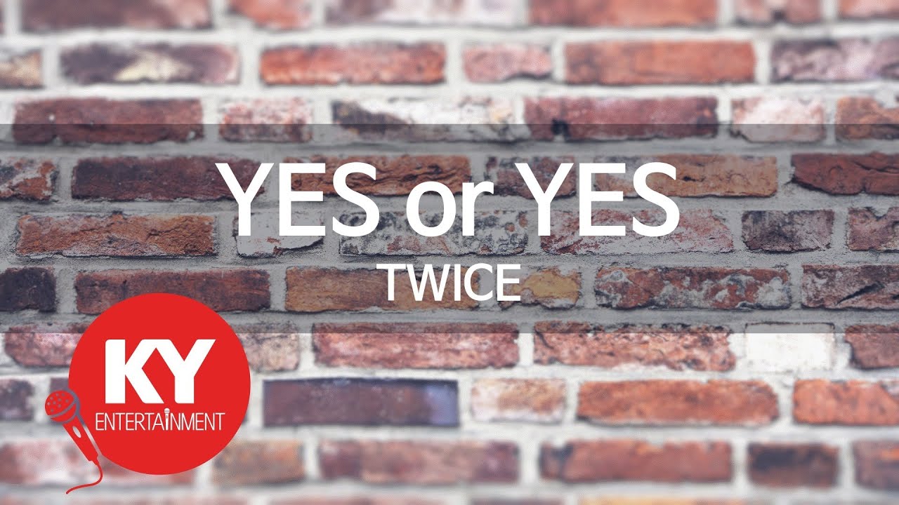 [KY 금영노래방] YES or YES - TWICE (KY.92459) / KY Karaoke