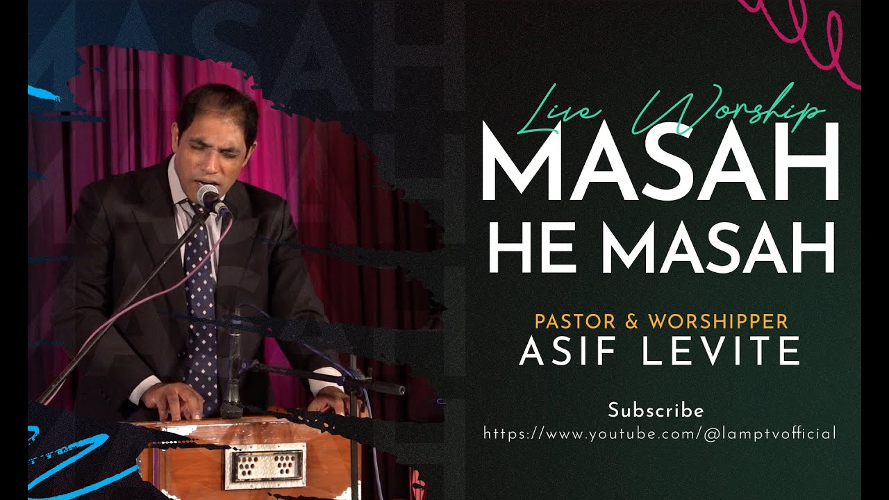 Masah he Masah | Asif Levite | Live Worship |Lamptv