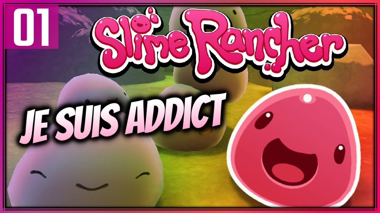Début d'une addiction 💜 Slime Rancher 01 [FR]