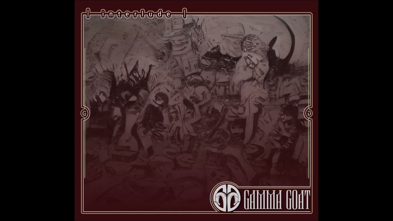 GAMMA GOAT - Interlude EP [FULL ALBUM] 2022