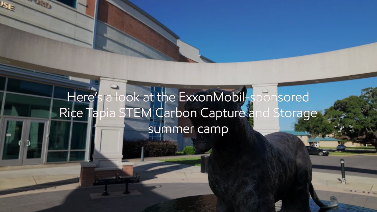 Rice University Tapia Centers’ STEM & Carbon Capture and Storage Summer Camp | ExxonMobil