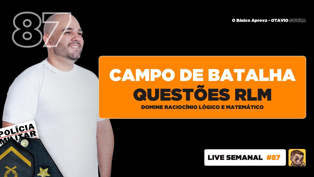 Live 87: RLM TÉCNICAS ÁGEIS DA MATEMÁTICA BÁSICA - PMMG