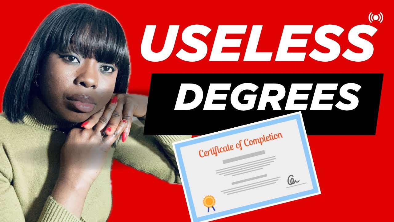 Most Useless Degrees in 2025 (Worst Courses for Jobs - (Avoid them)