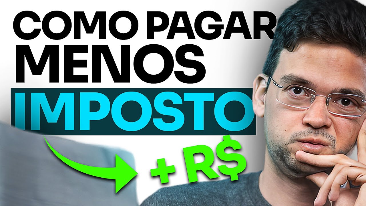 COMO PAGAR MENOS IMPOSTO DE RENDA NOS INVESTIMENTOS