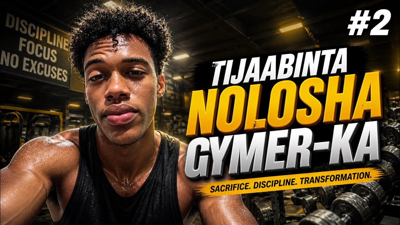 WAXAAN TIJAABIYE NOLOSHA GYMER-KA, WAXANA WADA OGAANE QOFKA UU YAHAY (COACH CD)