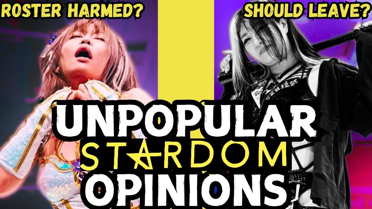 STARDOM WRESTLING HOT TAKES & UNPOPULAR OPINIONS APRIL 2025