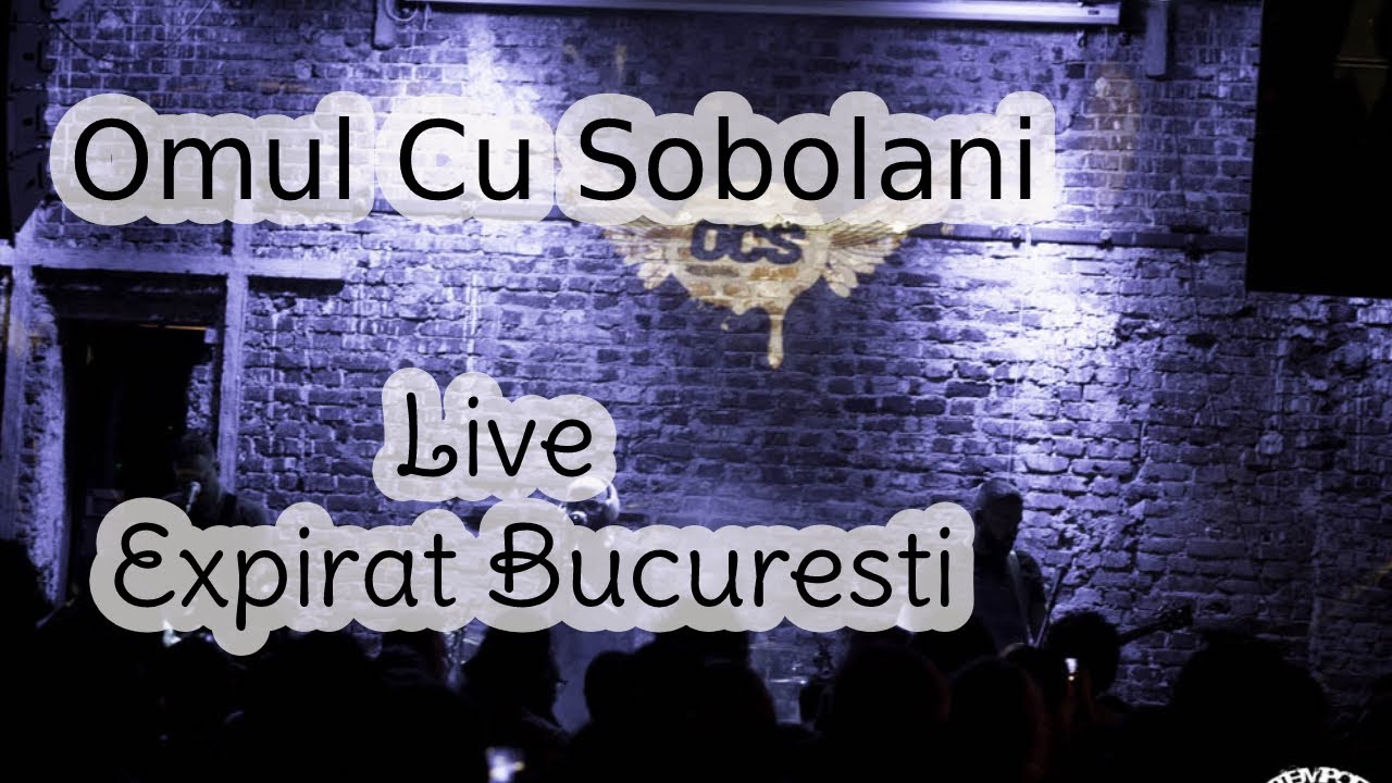Omul cu Sobolani - Dansam legati la ochi cu spatele la zid [Live in Expirat Bucuresti]