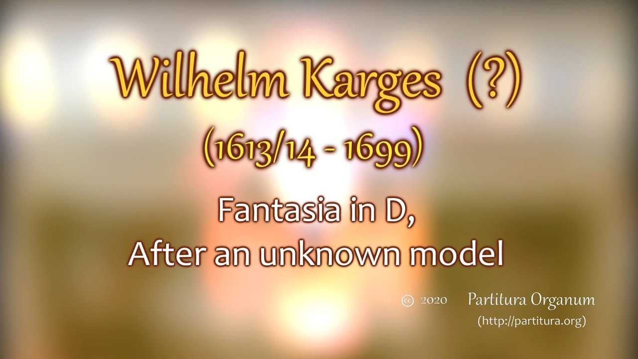 Wilhelm Karges (?), Fantasia in D