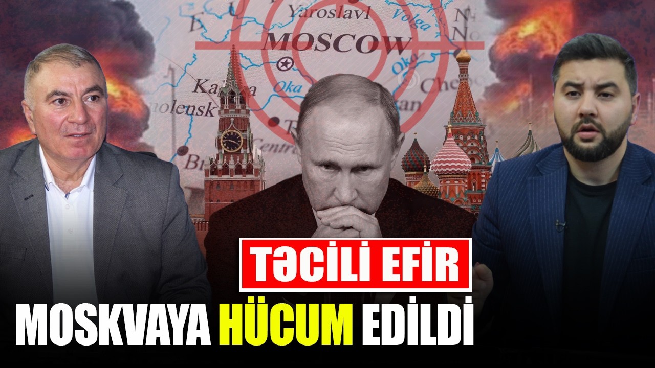 TƏCİLİ EFİR - Moskvaya HÜCUM edildi - Əli Mustafa ilə QIRMIZI MASA