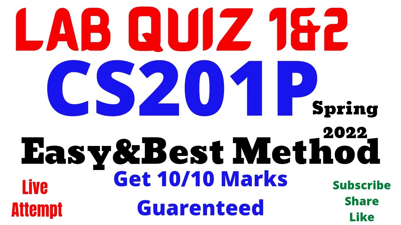 CS201P Lab Quiz 1&2 Spring 2022 cs201p lab quiz 1&2 cs201p quiz 1 2022 cs201p quiz 2022 cs201p quiz1