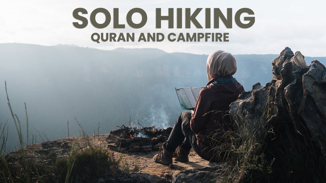 Silent Solo Hiking | Quran and a Campfire