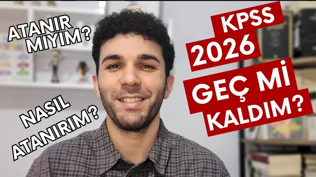 KPSS 2026 Ge&ccedil; mi Kaldım? ATANABİLİR miyim? Nasıl ATANIRIM?