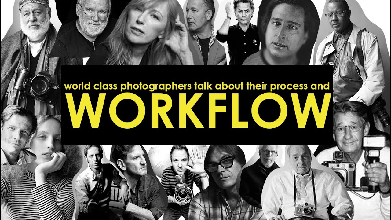 great photographers and their process/workflow.