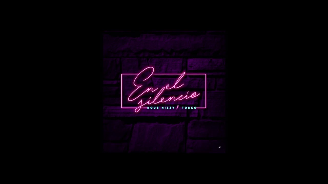 Nous Nizzy - En el silencio ft. Tosko