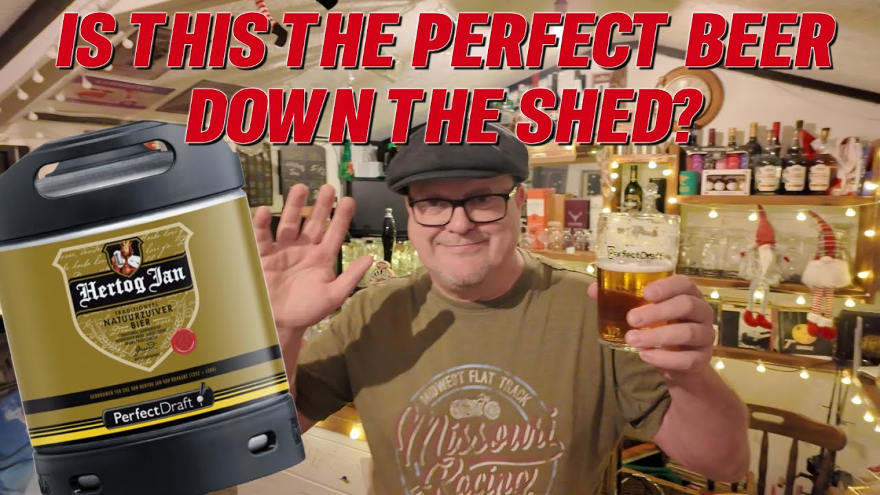 Happy Friday Down The Garden Bar - Pub Shed Chat - Hertog Jan On The Perfect Draft