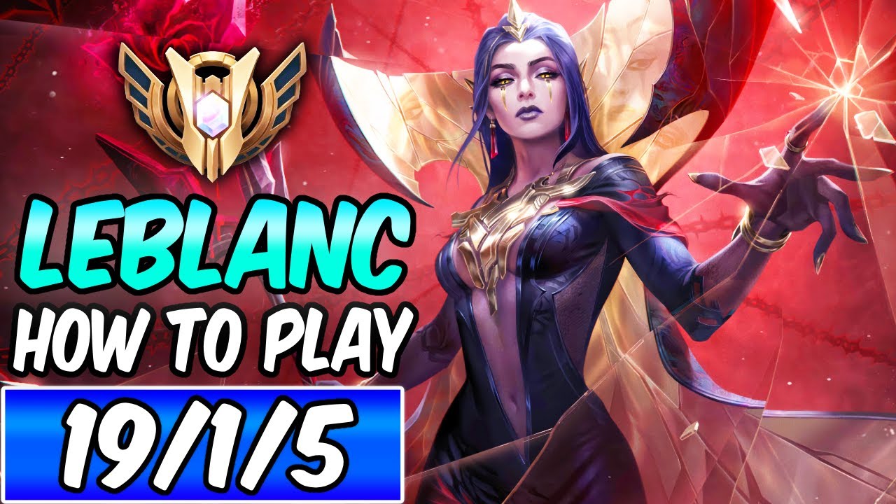 HOW TO PLAY LEBLANC MID & CARRY S+ | Best Build & Runes | Diamond Player Guide | League of Legends