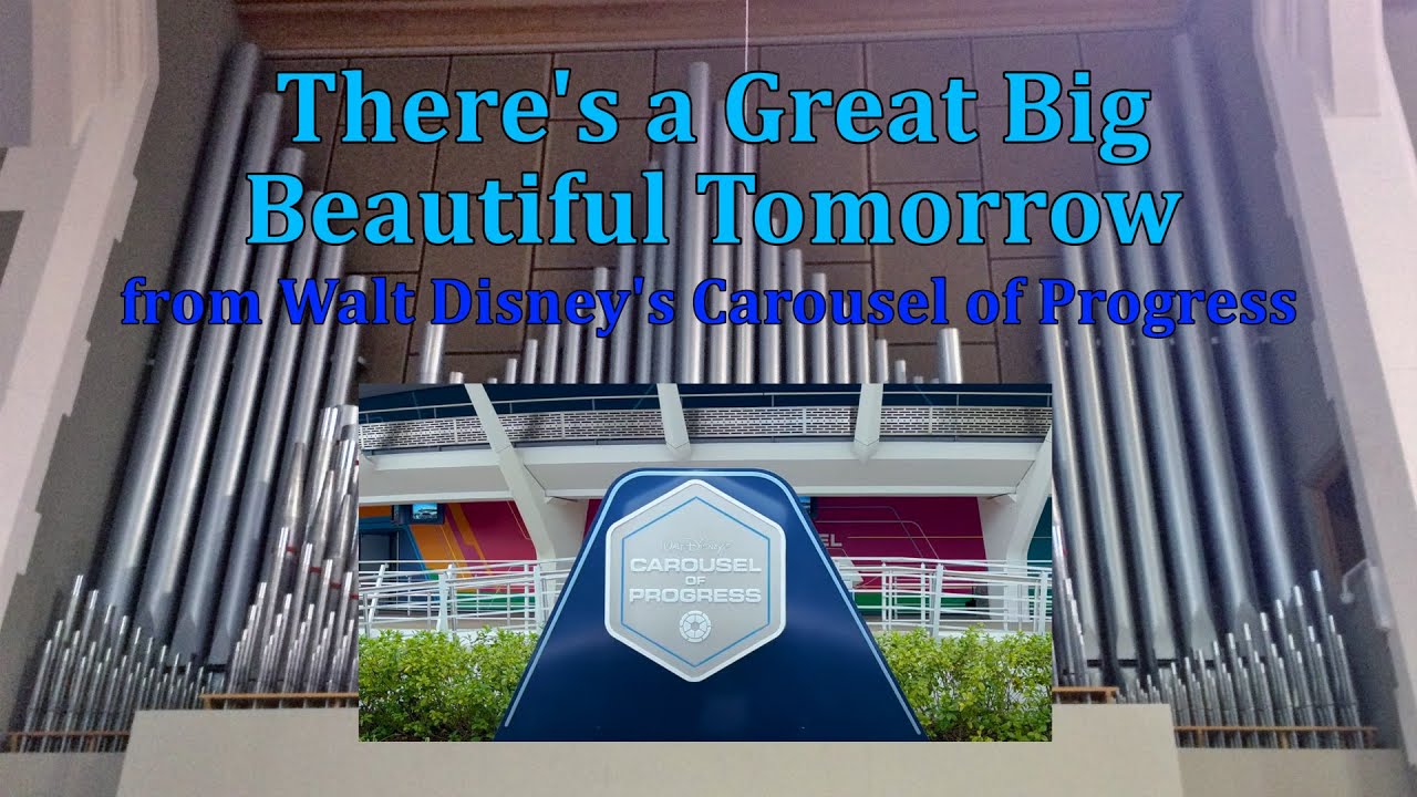 There's a Great Big Beautiful Tomorrow (Organ Cover)