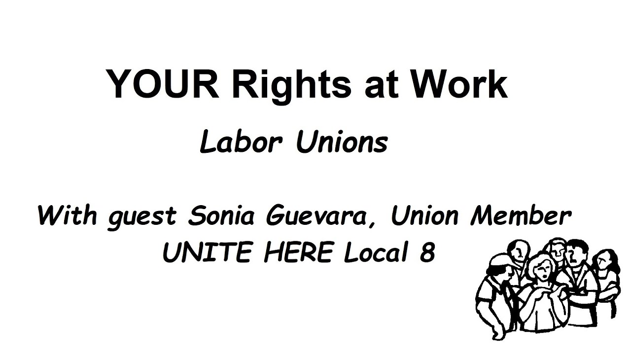 Your Rights at Work: Labor Unions (Sonia's Story)
