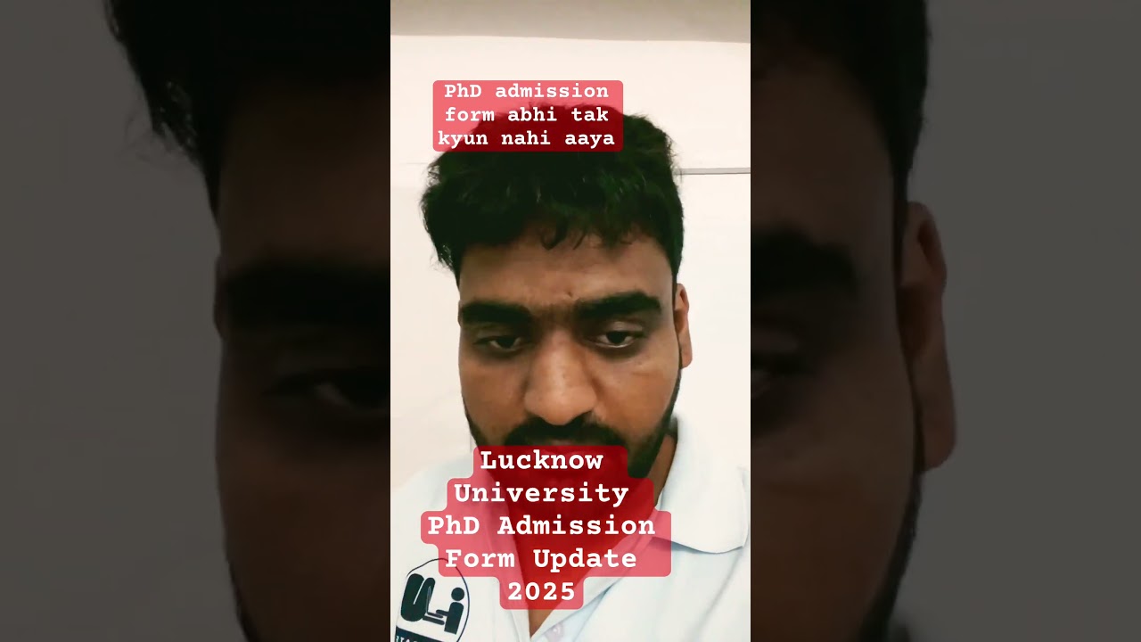 Lucknow University PhD Admission 2025 : Form Delay Reasons|| Lucknow University PhD Admission Form
