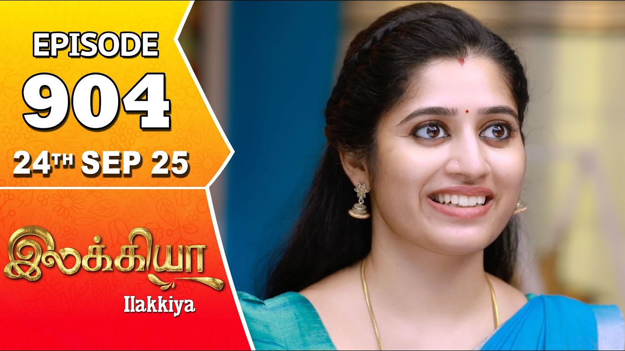 Ilakkiya Serial | Episode 904 | 24th Sep 2025 | Shambhavy | Nandan | Sushma Nair