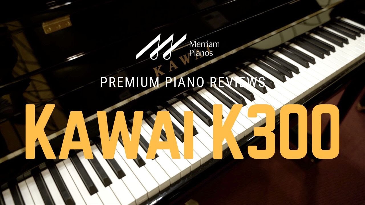🎹 Kawai K300 | K-Series Explored: More Expensive than the Yamaha U1? | Upright Piano Review 🎹