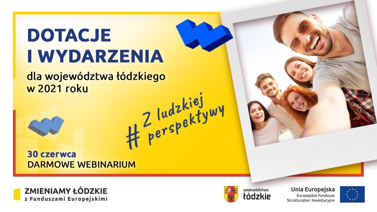 Dotacje i wydarzenia dla województwa łódzkiego w 2021 roku - webinar