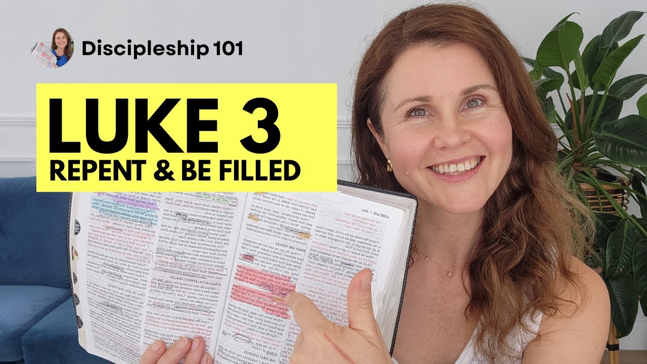 Luke 3 Explained | Bible Study: Repentance That Prepares the Heart