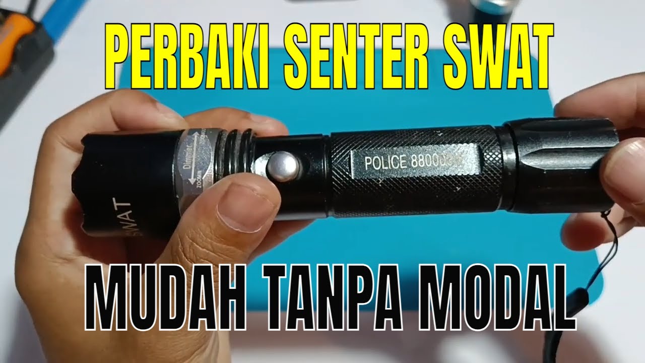 Baru Tau Ternyata  Perbaiki Senter Swatt yang mati Total Itu Mudah