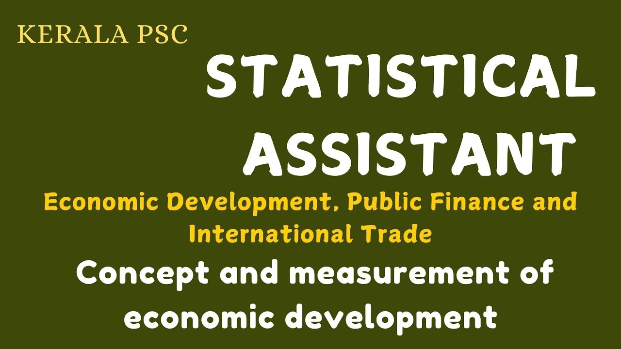 Concept and measurement of economic development #statisticalinvestigator #statisticalassistant