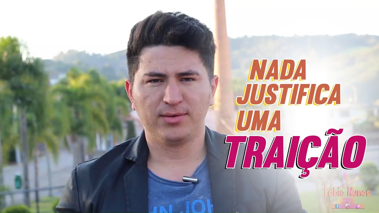 TRAIÇÃO SE PERDOA? PORQUE ELE TRAIU? TEM JUSTIFICATIVA TRAIR? I Fabio Nunes